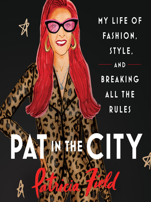 Title details for Pat in the City by Patricia Field - Available